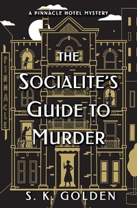 Enlarge image Cover: The Socialite's Guide to Murder - Crooked Lane Books