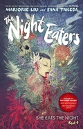 Cover: Night Eaters: She Eats the Night (The Night Eaters Book #1) - Abrams ComicArts