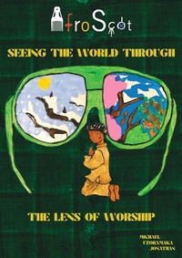 Abbildung von: Afro-Scot Seeing The World Through The Lens of Worship - Afro-Scot