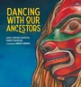 Cover: Dancing With Our Ancestors - HighWater Press