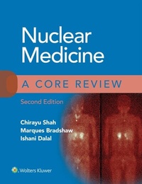 Abbildung von: Nuclear Medicine: A Core Review - Wolters Kluwer Health