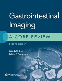 Abbildung von: Gastrointestinal Imaging: A Core Review - Wolters Kluwer Health