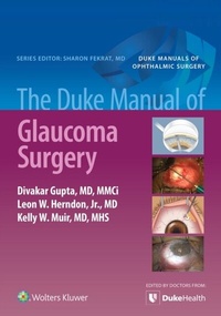 Abbildung von: Duke Manual of Glaucoma Surgery - Wolters Kluwer Health