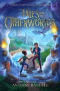 Cover: Tales from the Otherworlds - Bandele Books