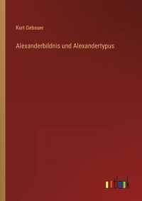 Enlarge image Cover: Alexanderbildnis und Alexandertypus - Outlook Verlag