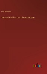 Enlarge image Cover: Alexanderbildnis und Alexandertypus - Outlook Verlag