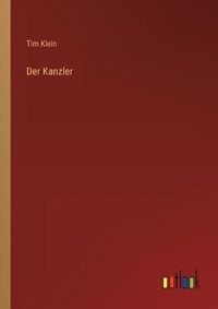 Enlarge image Cover: Der Kanzler - Outlook Verlag