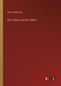 Cover: Die Tiefsee und ihr Leben - Outlook Verlag