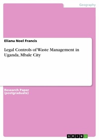 Abbildung von: Legal Controls of Waste Management in Uganda, Mbale City - GRIN Verlag