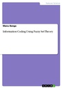 Cover: Information Coding Using Fuzzy Set Theory - GRIN Verlag