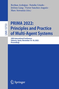 Enlarge image Cover: PRIMA 2022: Principles and Practice of Multi-Agent Systems - Springer