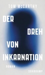 Cover: Der Dreh von Inkarnation - Suhrkamp