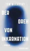 Cover: Der Dreh von Inkarnation - Suhrkamp