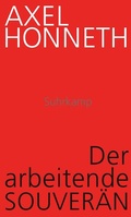 Cover: Der arbeitende Souver&auml;n - Suhrkamp