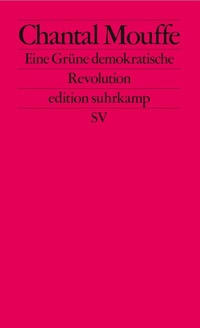 Abbildung von: Eine Grüne demokratische Revolution - Suhrkamp