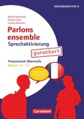 Cover: Parlons ensemble - Sprechaktivierung garantiert - Klasse 11-13 - Cornelsen P&auml;dagogik