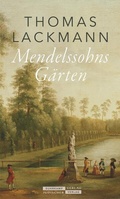Cover: Mendelssohns G&auml;rten - J&uuml;discher Verlag im Suhrkamp Verlag
