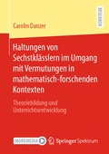 Cover: Haltungen von Sechstkl&auml;sslern im Umgang mit Vermutungen in mathematisch-forschenden Kontexten - Springer Spektrum