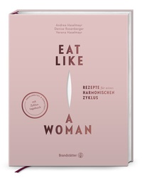 Abbildung von: Eat like a Woman - Brandstätter Verlag