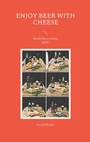 Cover: Enjoy Beer with Cheese - BoD - Books on Demand