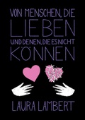 Cover: Von Menschen, die lieben und denen, die es nicht k&ouml;nnen - BoD - Books on Demand