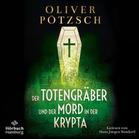 Abbildung von: Der Totengräber und der Mord in der Krypta (Die Totengräber-Serie 3) - Hörbuch Hamburg