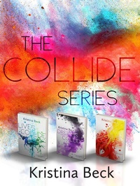 Enlarge image Cover: Collide Series Complete Box Set - Kristina Beck