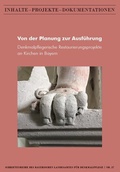 Cover: Von der Planung zur Ausf&uuml;hrung - Denkmalpflegerische Restaurierungsprojekte an Kirchen in Bayern - Fink, Josef