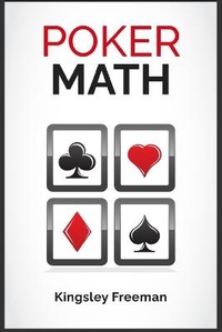 Abbildung von: Poker Math - Kingsley Freeman