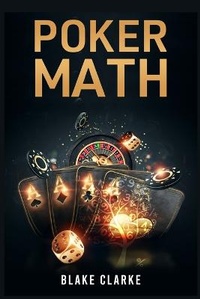 Abbildung von: Poker Math - Blanke Clarke