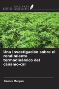Cover: Una investigaci&oacute;n sobre el rendimiento termodin&aacute;mico del c&aacute;&ntilde;amo-cal - Ediciones Nuestro Conocimiento