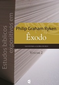 Cover: Estudos b&iacute;blicos expositivos em &Ecirc;xodo - vol. 2 - Editora Cultura Crist&atilde;
