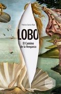 Cover: Lobo. El Camino de la Venganza - Ediciones SM Espa&ntilde;a