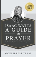 Cover: Isaac Watts A Guide to Prayer - Godlipress