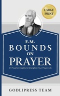 Cover: E. M. Bounds on Prayer - Godlipress
