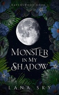 Cover: Monster in My Shadow (Ravenswood) - Ravenswood