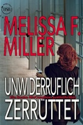 Cover: Unwiderruflich zerr&uuml;ttet (Ein Sasha McCandless Justizthriller, #3) - Brown Street Books