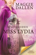 Cover: The Mysterious Miss Lydia - Maggie Dallen