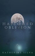 Cover: Hallowed Oblivion - Strange Wilds Press