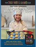 Cover: Basic Training Baking Boot Camp, from Sticky Fingers Cooking School - Erin Fletter Books LLC