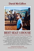 Cover: Best Seat in the House - An Assistant Director Behind the Scenes of Feature Films - BEARMANOR MEDIA