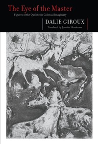 Enlarge image Cover: The Eye of the Master - McGill-Queen's University Press