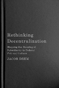 Cover: Rethinking Decentralization - McGill-Queen's University Press