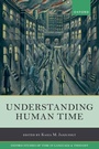 Cover: Understanding Human Time - Oxford University Press