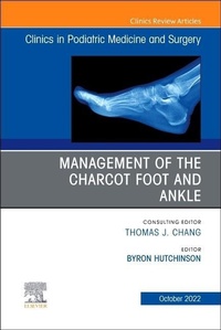 Abbildung von: Management of the Charcot Foot and Ankle, An Issue of Clinics in Podiatric Medicine and Surgery: Volume 39-4 - Elsevier