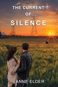 Cover: The Current of Silence - Palmetto Publishing