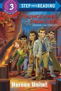 Cover: Heroes Unite! (Dungeons & Dragons: Honor Among Thieves) - Random House Books for Young Readers