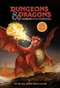 Cover: Dungeons & Dragons: Honor Among Thieves: The Deluxe Junior Novelization (Dungeons & Dragons: Honor Among Thieves) - Random House Books for Young Readers