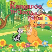 Enlarge image Cover: The Kangaroo, The Joey, and The Cat - Moselle Productions Inc.