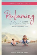 Cover: Reclaiming Your Heart - Denise Hildreth Jones